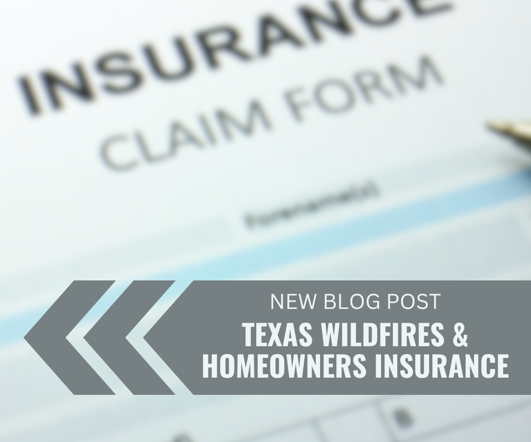 Texas Wildfires & Homeowners Insurance